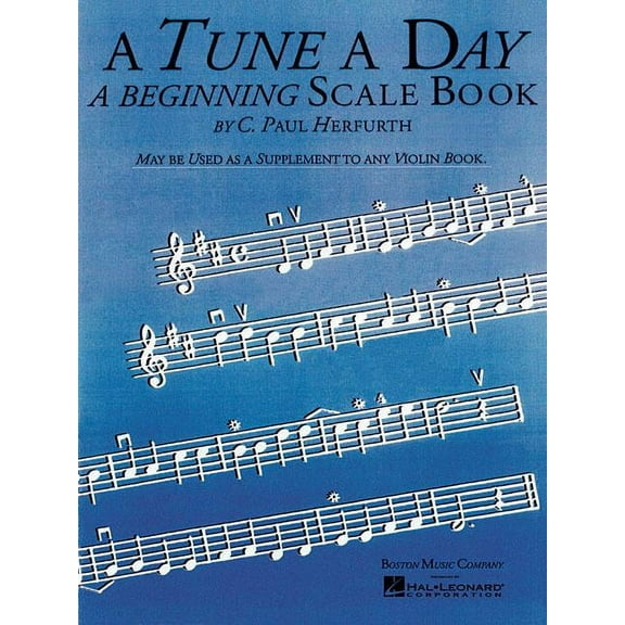 Tune a Day A Tune a Day: A Beginning Scale Book, (Paperback)