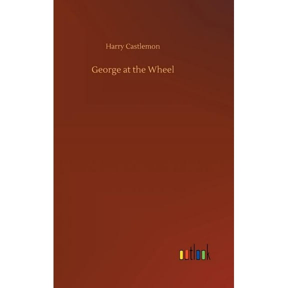 George at the Wheel (Hardcover)