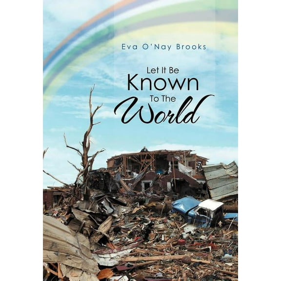 Let It Be Known to the World (Hardcover)