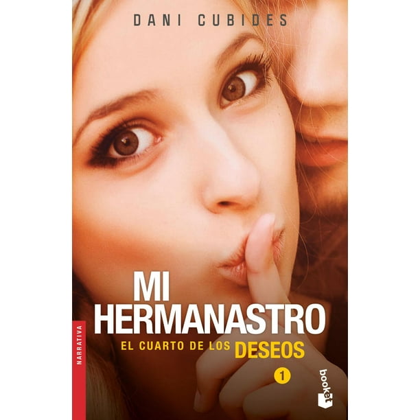 Libro Mi Hermanastro. El Cuarto De Los Deseos 1 Tapa Blanda, Autor Dani Cubides, Editorial Booket Mexico BOOKET MEXICO 9786070784705