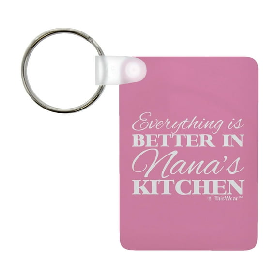 ThisWear Grandma Gifts for Nana Everything Is Better in Nana's Kitchen Aluminum Rectangle Keychain