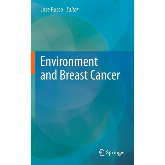 Environment and Breast Cancer, (Hardcover)