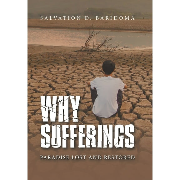 Why Sufferings: Paradise Lost and (Hardcover)