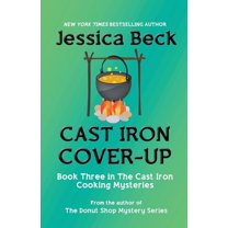 The Cast Iron Cooking Mysteries Cast Iron Cover-Up, Book 3, (Paperback)