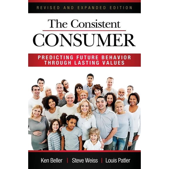 The Consistent Consumer Revised and Expanded (Paperback)