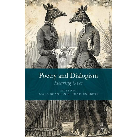 Poetry and Dialogism: Hearing over