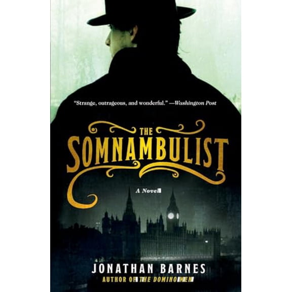 Pre-Owned The Somnambulist: A Novel, 9780061375392, 006137539X, Paperback, Reprint edition