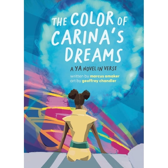 The Color of Carina's Dreams: a YA novel in verse, (Paperback)