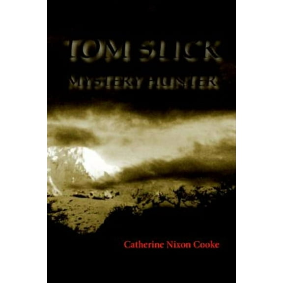 Tom Slick Mystery Hunter (Hardcover)