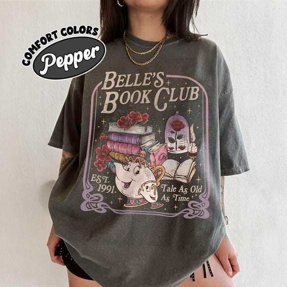 Belle's Book Club Comfort Colors Shirt, Tale As Old As Time Belles Book Cafe Shirt, Belle Princess Book Tee, Book Lover Gift