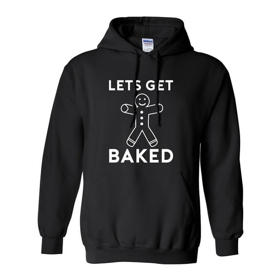 Let's Get Baked Adult Hooded Sweatshirt