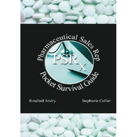 Pharmaceutical Sales Rep Pocket Survival Guide - (Best Paying Pharmaceutical Sales Jobs)