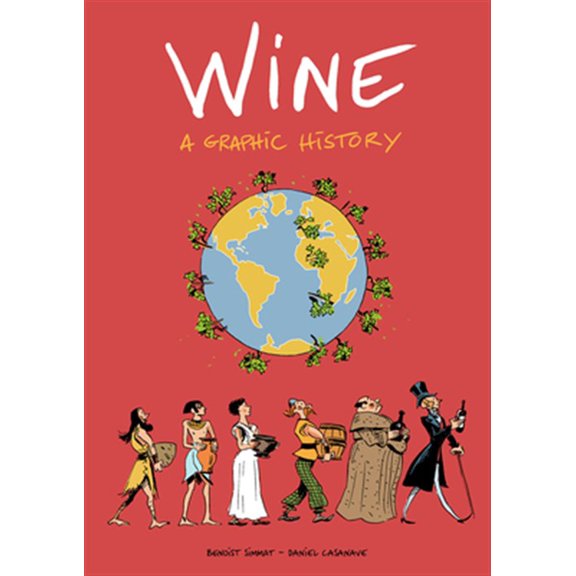 Pre-Owned Wine: A Graphic History Paperback