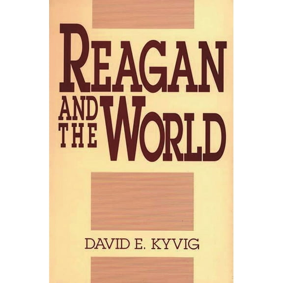 Reagan and the World, (Paperback)