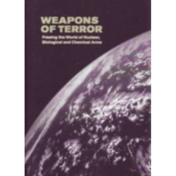 Pre-Owned Weapons of Terror: Freeing the World of Nuclear Biological and Chemical Arms (Paperback) 9138225824 9789138225820