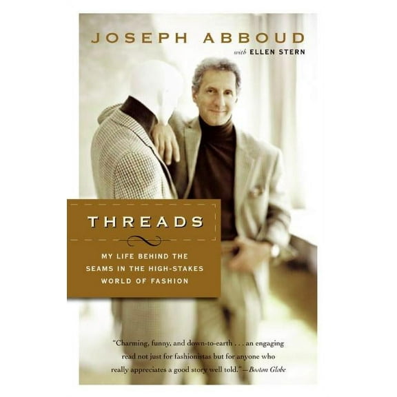 Threads: My Life Behind the Seams in the High-Stakes World of Fashion, (Paperback)