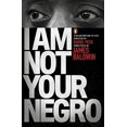 thumbnail image 1 of I Am Not Your Negro, 1 of 1