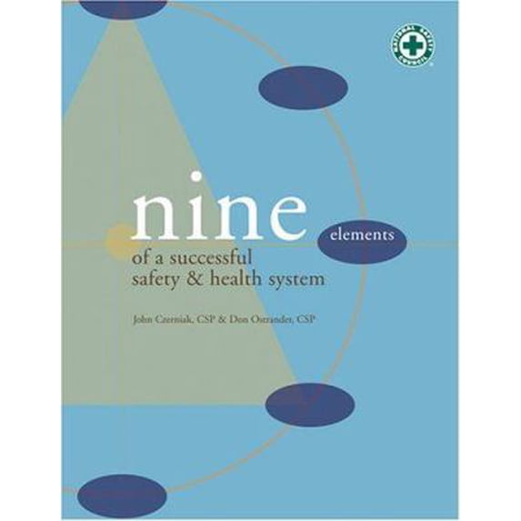 Pre-Owned Nine Elements of a Successful Safety & Health System (Paperback) 0879122579 9780879122577