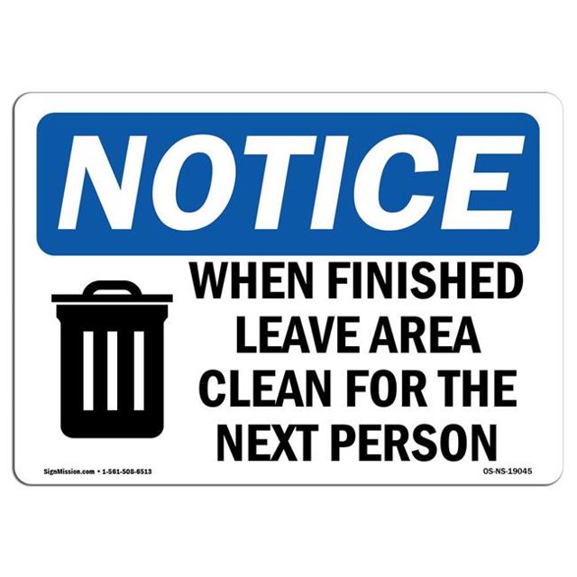 SignMission OS-NS-A-1824-L-19045 18 x 24 in. OSHA Notice Sign - When Finished Leave Area Clean