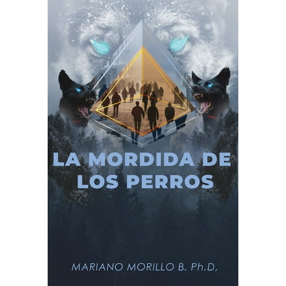 La Mordida De Los Perros, (Paperback)