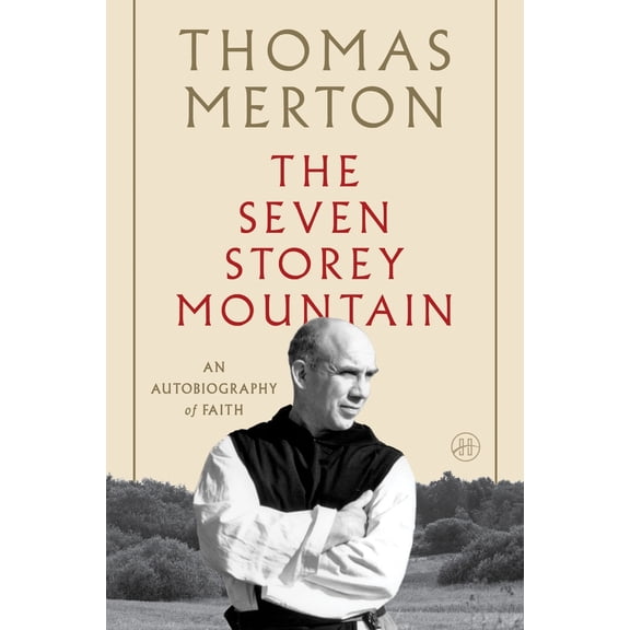 Pre-Owned The Seven Storey Mountain (Paperback) 0156010860 9780156010863