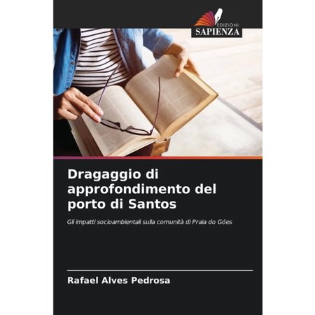 Dragaggio di approfondimento del porto di Santos (Paperback)