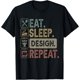 thumbnail image 1 of Eat Sleep Design Repeat Graphic Designer Architecture Camiseta, 1 of 2