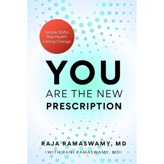 YOU Are the New Prescription, (Paperback)