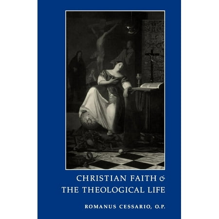 Christian Faith and the Theological Life