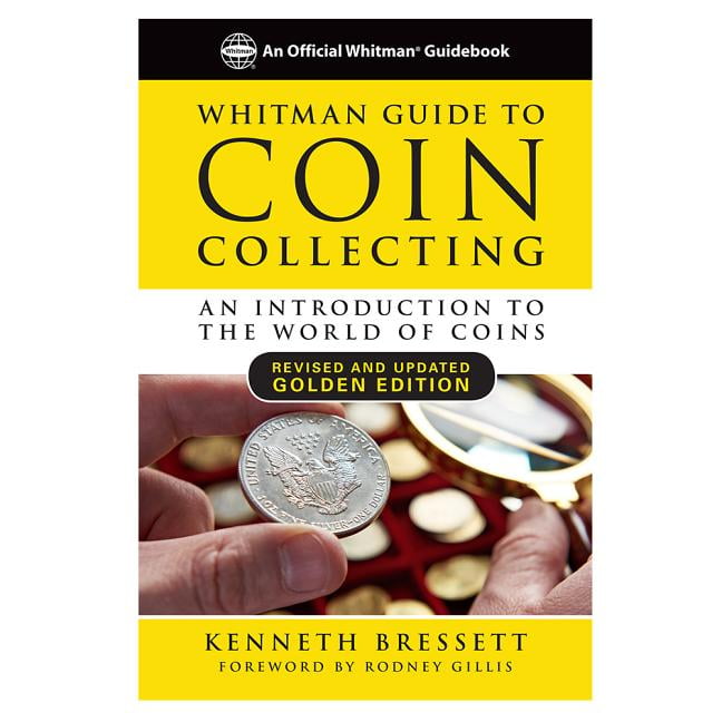Whitman Guide To Coin Collecting A Beginner s Guide To The World Of whitman-guide-to-coin-collecting-a-beginner-s-guide-to-the-world-of