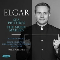 Royal Liverpool Philharmonic / Petrenko,Vasily - Elgar: Sea Pictures The Music Makers - Music & Performance - CD