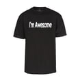 thumbnail image 1 of I'm Awesome Graphic T- Shirt Black X-Large, 1 of 1