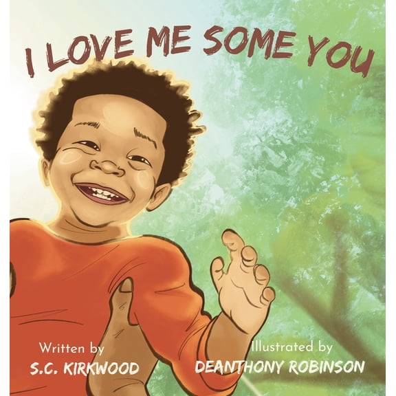 I Love Me Some You, (Hardcover)