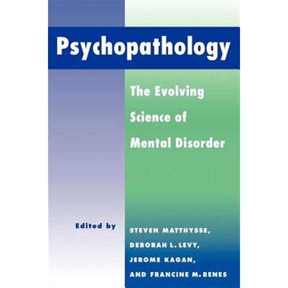 Pre-Owned Psychopathology: The Evolving Science of Mental Disorder, (Paperback)
