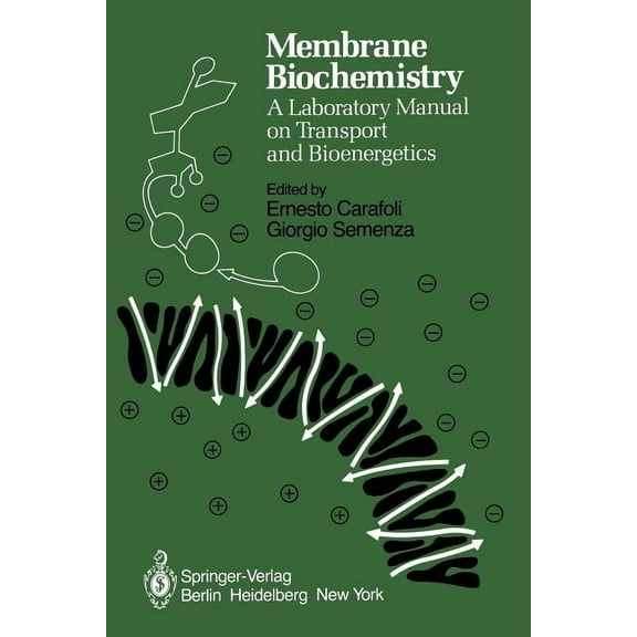 Membrane Biochemistry: A Laboratory Manual on Transport and Bioenergetics, (Paperback)