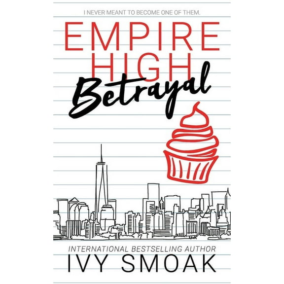 Empire High Empire High Betrayal, Book 3, (Paperback)