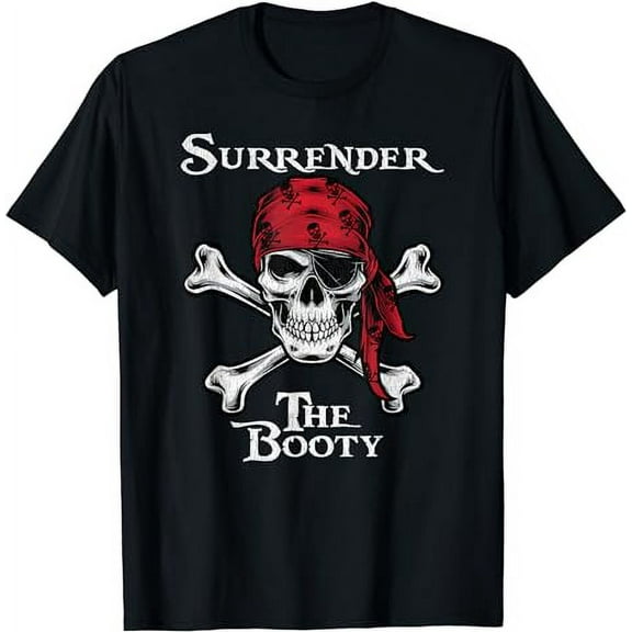 Surrender The Booty Funny Pirate Festival T-Shirt