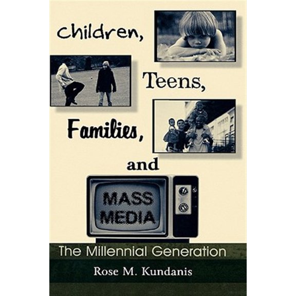 Pre-Owned Routledge Communication Children, Teens, Families, and Mass Media: The Millennial Generation, (Hardcover)