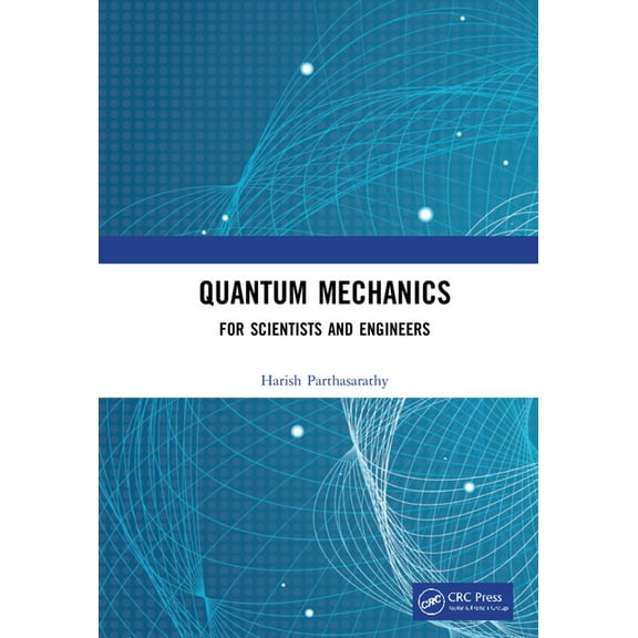 Quantum Mechanics: For Scientists and Engineers, (Hardcover)