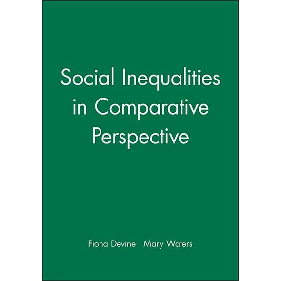 Social Inequalities in Comparative Perspective, (Paperback)
