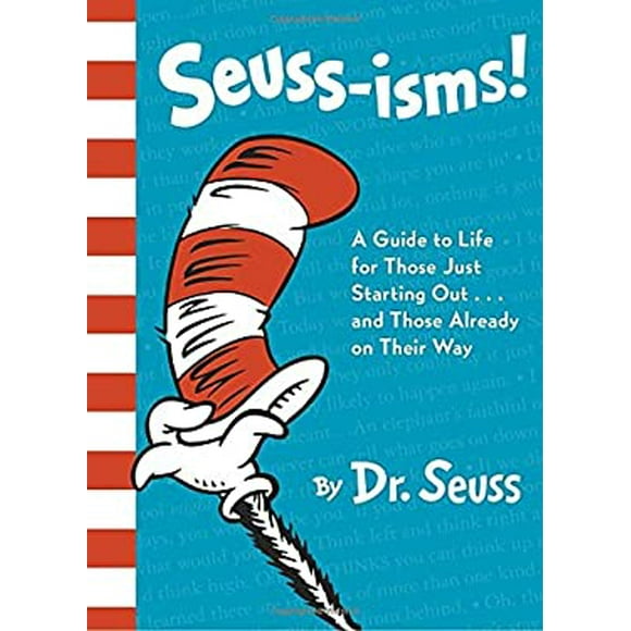 Seuss-Isms! : A Guide to Life for Those Just Starting Out... and Those Already on Their Way 9780525580652 Used / Pre-owned