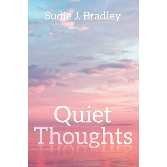 Quiet Thoughts (Paperback)