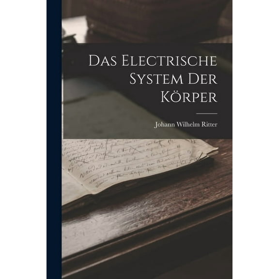 Das Electrische System Der Körper (Paperback)