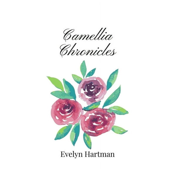 Camellia Chronicles, (Paperback)