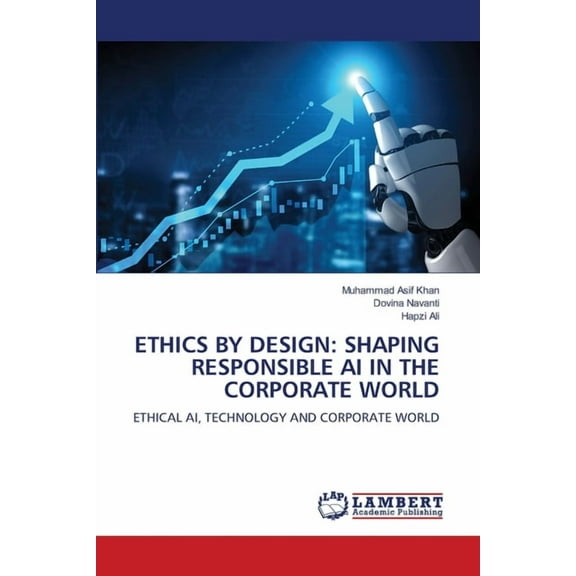 Ethics by Design: Shaping Responsible AI in the Corporate World, (Paperback)