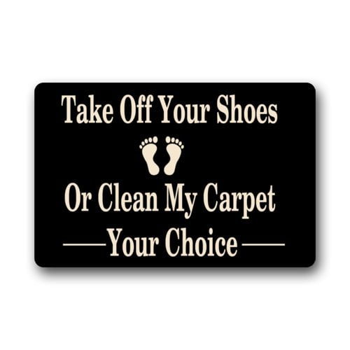 WinHome Take Off Your Shoes Or Clean My Carpet Your Choice Doormat Floor Mats Rugs Outdoors