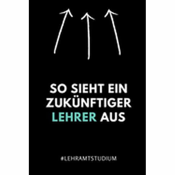 So Sieht Ein ZukÃ¼nftiger Lehrer Aus #lehramtstudium: A5 Studienplaner fÃ¼r Lehramt Studenten - Geschenkidee zum Geburtsta, (Paperback)