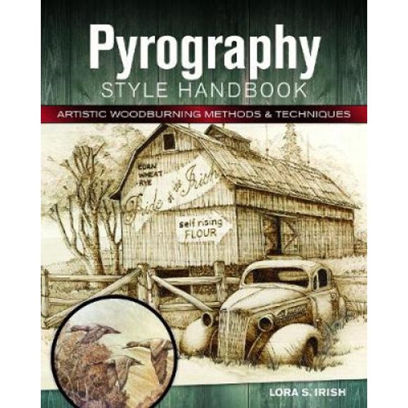 Manuel de Style Pyrographique : Méthodes Artistiques de Brûlage sur Bois et 12 Projets Pas à Pas