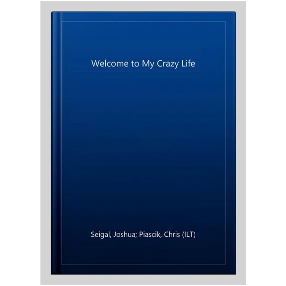 Welcome To My Crazy Life