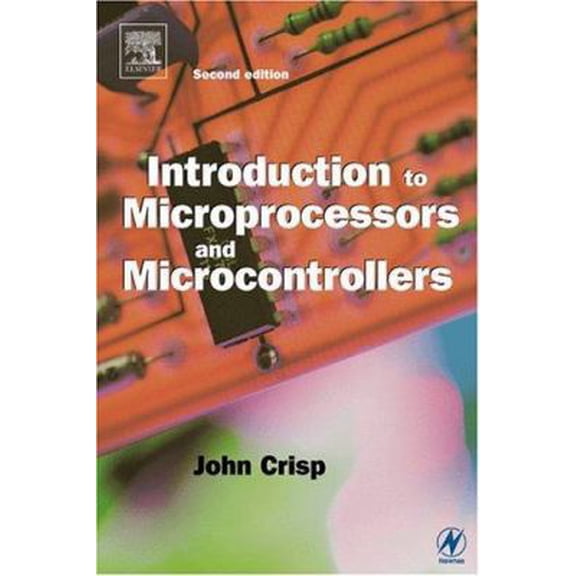 Pre-Owned Introduction to Microprocessors and Microcontrollers (Paperback) by John Crisp